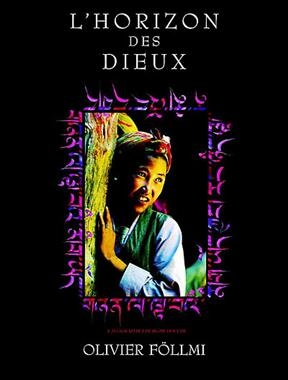 L'horizon des dieux - Olivier (1958-....) F&ouml;llmi
