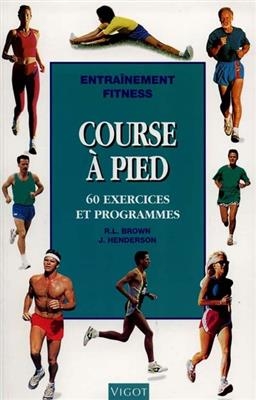 Course à pied : 60 exercices et programmes