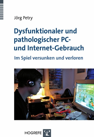 Dysfunktionaler und pathologischer PC- und Internet-Gebrauch