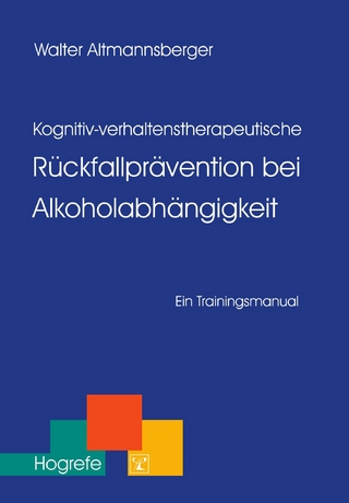 Kognitiv-verhaltenstherapeutische Rückfallprävention bei Alkoholabhängigkeit