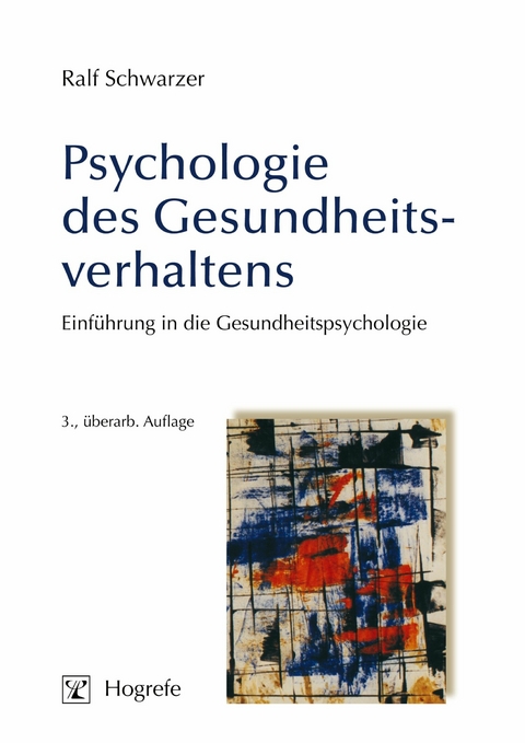 Psychologie des Gesundheitsverhaltens - Ralf Schwarzer