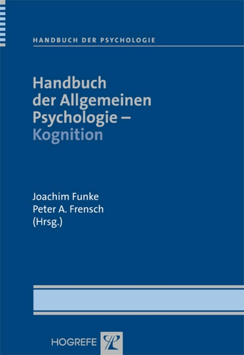 Handbuch der Allgemeinen Psychologie &ndash; Kognition - 