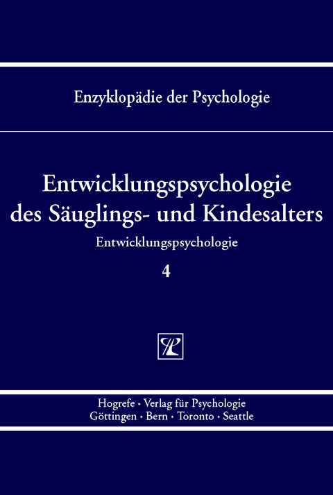 Entwicklungspsychologie des S&auml;uglings- und Kindesalters - 