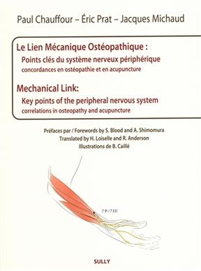 Le lien mécanique ostéopathique : points clés du système nerveux périphérique : concordances en ostéopathie et en acu...