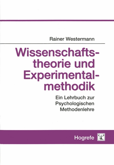 Wissenschaftstheorie und Experimentalmethodik - Rainer Westermann