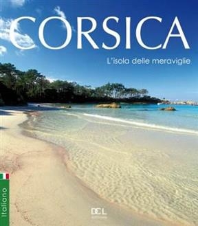 Corse l'Ile aux Merveilles (Edition Ital -  xxx