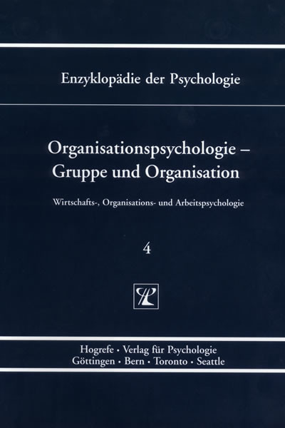 Organisationspsychologie &ndash; Gruppe und Organisation - 