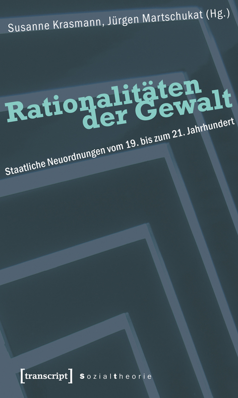 Rationalit&auml;ten der Gewalt - 