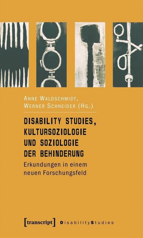 Disability Studies, Kultursoziologie und Soziologie der Behinderung - 