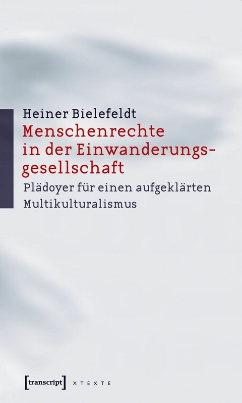 Menschenrechte in der Einwanderungsgesellschaft -  Heiner Bielefeldt