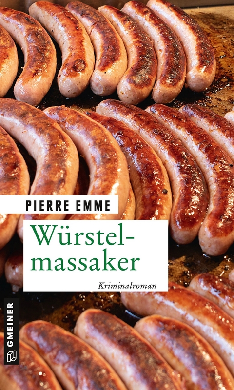 W&uuml;rstelmassaker - Pierre Emme