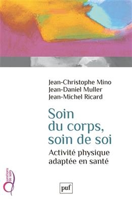 Soin du corps, soin de soi : activité physique adaptée en santé