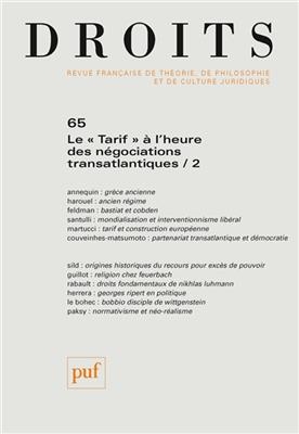 Droits, n° 65. Le tarif à l'heure des négociations transatlantiques (2)