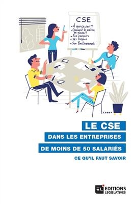 Le CSE dans les entreprises de moins de 50 salari&eacute;s : ce qu'il faut savoir