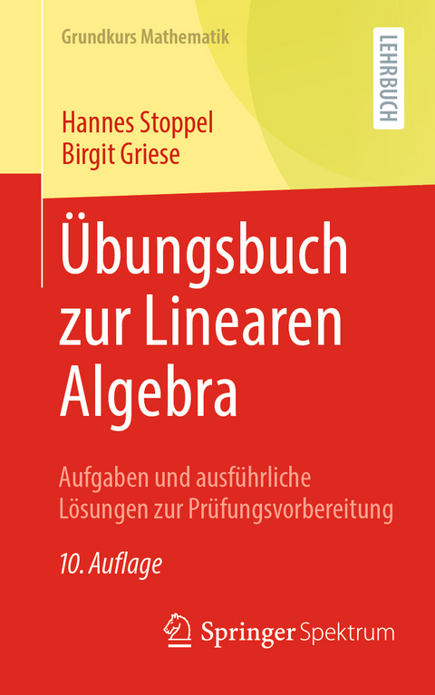 Übungsbuch zur Linearen Algebra - Hannes Stoppel, Birgit Griese