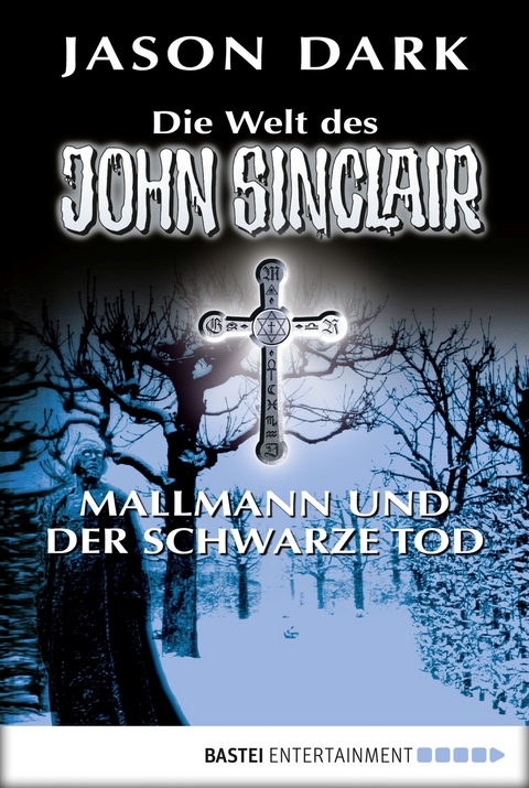 Mallmann und der Schwarze Tod - Jason Dark