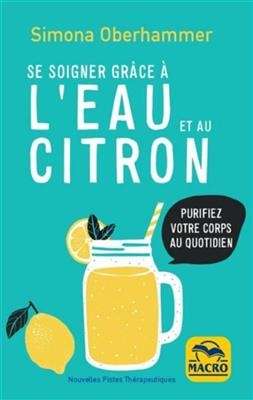 SE SOIGNER GRACE A L EAU ET AU CITRON