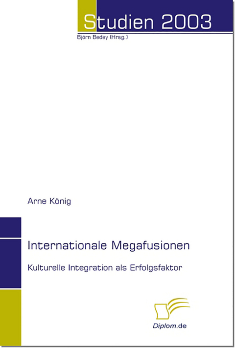 Internationale Megafusionen - Arne König