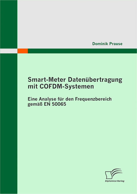 Smart-Meter Daten&uuml;bertragung mit COFDM-Systemen - Dominik Prause