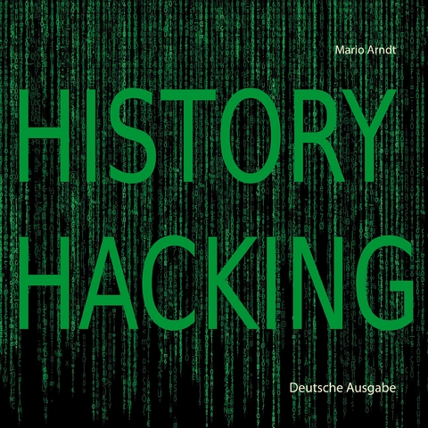 History Hacking - Mario Arndt