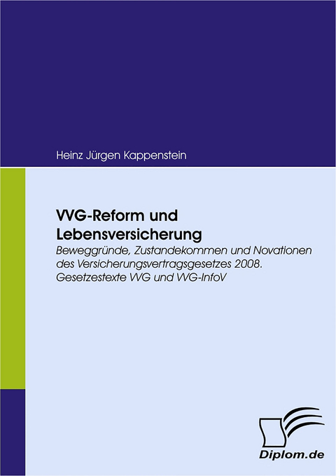 VVG-Reform und Lebensversicherung - Heinz J&uuml;rgen Kappenstein