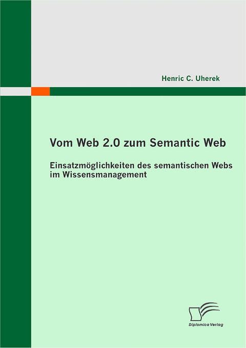 Vom Web 2.0 zum Semantic Web - Henric C. Uherek