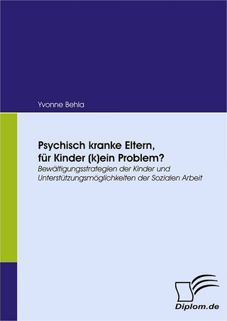 Psychisch kranke Eltern, für Kinder (k)ein Problem?