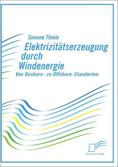 Elektrizit&auml;tserzeugung durch Windenergie - Simone Thiele