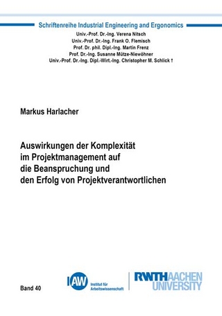 Auswirkungen der Komplexität im Projektmanagement auf die Beanspruchung und den Erfolg von Projektverantwortlichen