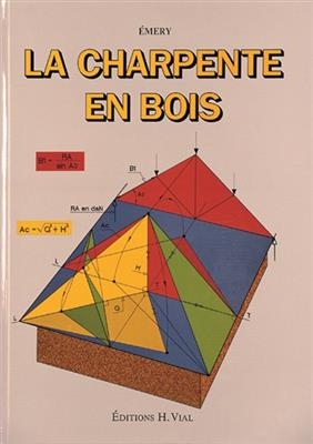 CHARPENTE EN BOIS -LA- -  EMERY GILBERT