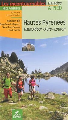 Hautes-Pyrénées - Haut Adour - Aure - Louron à pied