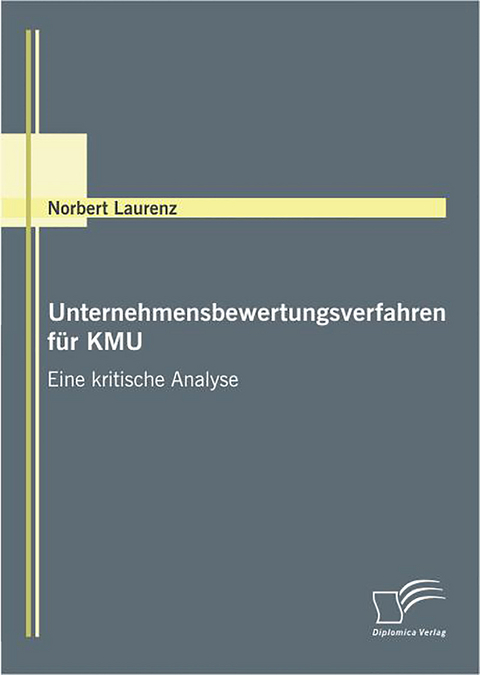Unternehmensbewertungsverfahren f&uuml;r KMU - Norbert Laurenz