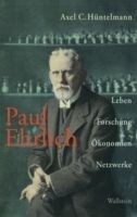 Paul Ehrlich -  Axel C H&uuml;ntelmann