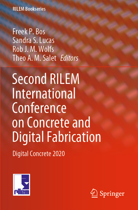 Second RILEM International Conference on Concrete and Digital Fabrication - 