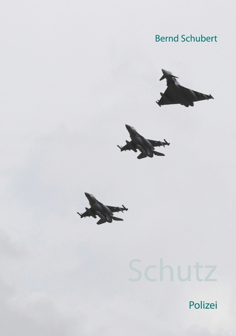 Schutz - Bernd Schubert