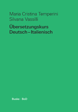 &Uuml;bersetzungskurs Deutsch&ndash;Italienisch - Maria Cristina Temperini, Silvana Vassilli
