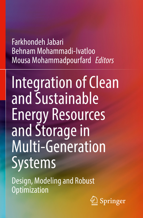 Integration of Clean and Sustainable Energy Resources and Storage in Multi-Generation Systems - 
