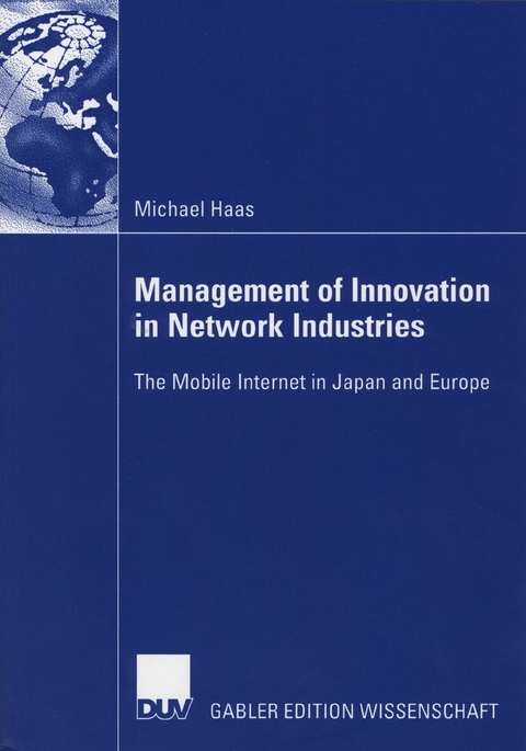 Management of Innovation in Network Industries - Michael Haas