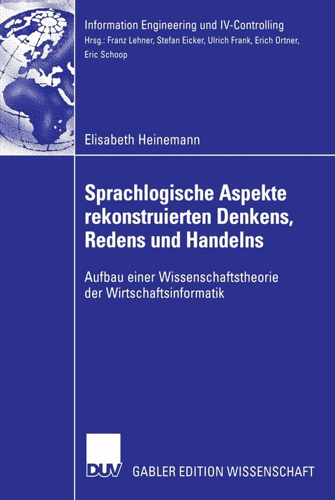Sprachlogische Aspekte rekonstruierten Denkens, Redens und Handelns - Elisabeth Heinemann