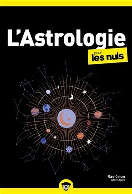 L'astrologie pour les nuls - Rae Orion