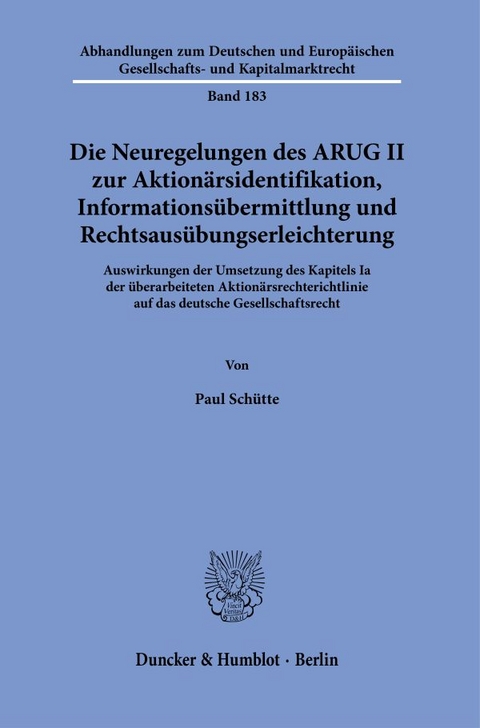 Die Neuregelungen des ARUG II zur Aktion&auml;rsidentifikation, Informations&uuml;bermittlung und Rechtsaus&uuml;bungserleichterung. - Paul Sch&uuml;tte