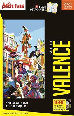 Valence : sp&eacute;cial week-end et court s&eacute;jour : 2021-2022