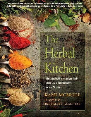 The Herbal Kitchen - Kami McBride