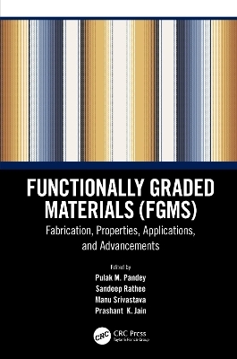 Functionally Graded Materials (FGMs)