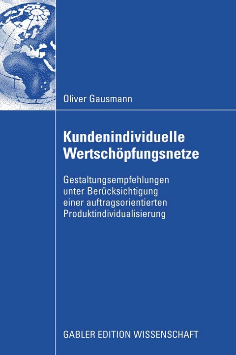 Kundenindividuelle Wertsch&ouml;pfungsnetze - Oliver Gausmann