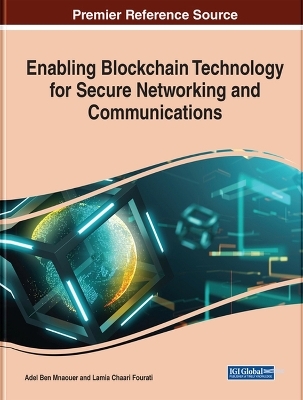 Enabling Blockchain Technology for Secure Networking and Communications - 