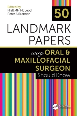 50 Landmark Papers every Oral and Maxillofacial Surgeon Should Know - 