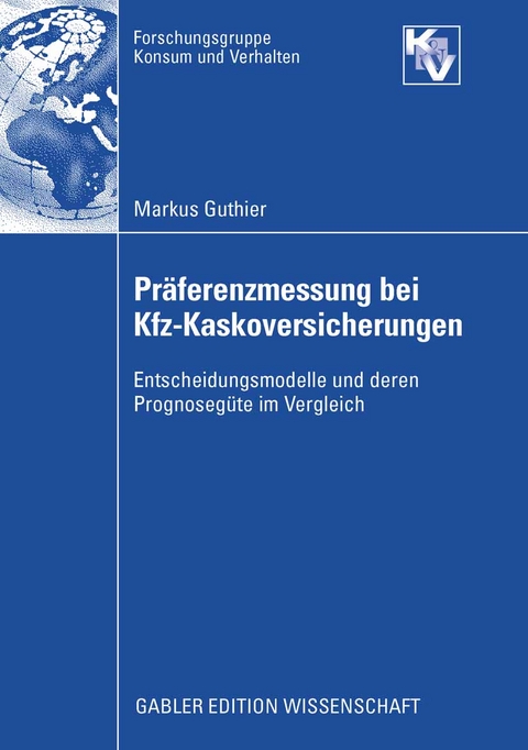 Pr&auml;ferenzmessung bei Kfz-Kaskoversicherungen - Markus Guthier