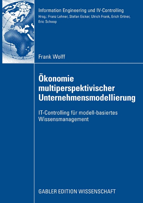 &Ouml;konomie multiperspektivischer Unternehmensmodellierung - Frank Wolff