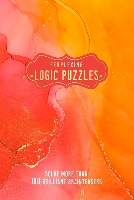 Perplexing Logic Puzzles -  Welbeck (INGRAM US)